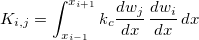 $K_{i,j}=\displaystyle \int _{x_{i-1}}^{x_{i+1}}k_ c \dfrac {dw_ j }{dx}\, \dfrac {dw_ i}{dx} \, dx$
