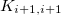 $K_{i+1,i+1}$