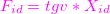 ${\color{magenta}F_{id}=tgv*X_{id}}$