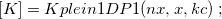 $[K]= Kplein1DP1(nx,x,kc) \; ;$