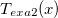 $T_{exa2}(x)$