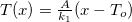 $T(x)=\frac{A}{k_1}(x-T_ o)$