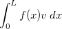 $\displaystyle \int _0^ Lf(x)v \, dx$