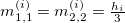 $m^{(i)}_{1,1}=m^{(i)}_{2,2}= \frac{h_ i}{3}$