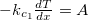 $-k_{c_1} \frac{dT}{dx}=A$