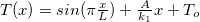 $T(x)=sin(\pi \frac{x}{L})+\frac{A}{k_1}x+T_ o$