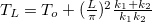 $T_ L=T_ o+(\frac{L}{\pi })^2\frac{k_1+k_2}{k_1k_2}$