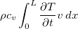 $\rho c_ v\displaystyle \int _0^ L\dfrac {\partial T}{\partial t}v \, dx$