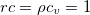 $rc=\rho c_ v=1$