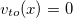 $v_{to}(x)=0$