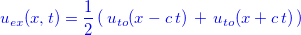 \[ \color{blue} u_{ex}(x,t)=\frac{1}{2} \,  (\,  u_{to}(x-c\, t)\, +\,  u_{to}(x+c\, t)\, ) \]
