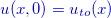 ${\color{mycolor}u(x,0)=u_{to}(x)}$