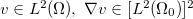 ${\tiny v\in L^2(\Omega ),\; \nabla v\in [L^2(\Omega _0)]^2}$