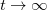 $t\rightarrow \infty $