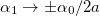 $\alpha _1 \rightarrow \pm \alpha _0/2a$