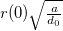 $r(0)\sqrt {\frac{a}{d_0}}$